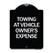 Signmission Towing Vehicle Owners Expense Heavy-Gauge Aluminum Architectural Sign, 18" L, 24" H, BW-1824-24410 A-DES-BW-1824-24410 - alternate 1